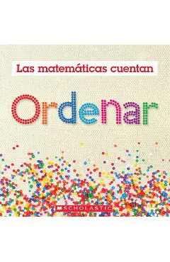 Ordenar (Las Matemáticas Cuentan): Sorting (Math Counts in Spanish) - Henry Pluckrose