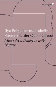 Order Out of Chaos - Ilya Prigogine