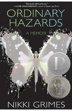 Ordinary Hazards: A Memoir - Nikki Grimes