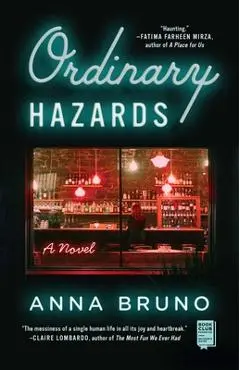 Ordinary Hazards - Anna Bruno