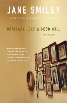 Ordinary Love & Good Will, Paperback/Jane Smiley
