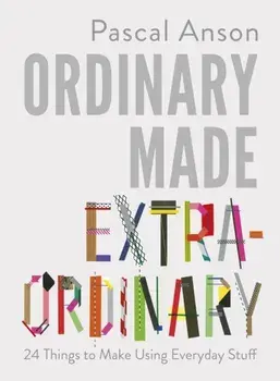 Ordinary Made Extraordinary, Paperback/Pascal Anson
