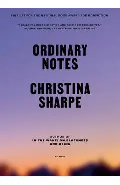 Ordinary Notes - Christina Sharpe