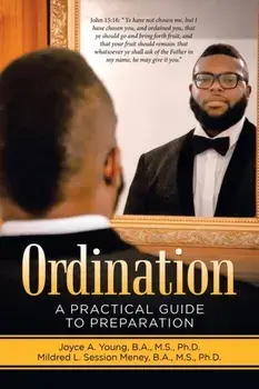 Ordination: A Practical Guide to Preparation, Paperback/Joyce A. Young B. A. M. S.