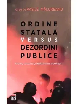 Ordine statala versus dezordini publice/Vasile Malureanu