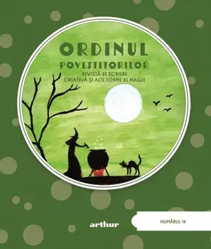 Ordinul Povestitorilor. Revista de scriere creativa si alte forme de magie. Numarul 14/Adina Popescu