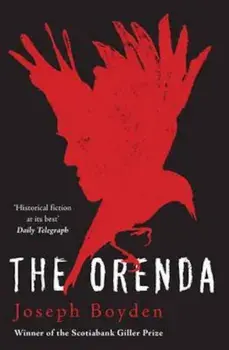 Orenda, Paperback/Joseph Boyden