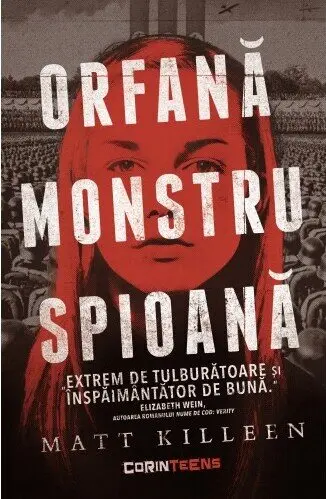 Orfană, monstru, spioană