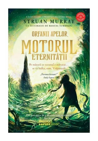 Orfanii apelor. Motorul Eternitatii