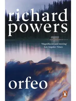 Orfeo, Paperback/Richard Powers