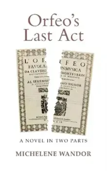 Orfeo's Last Act. A Novel in Two Parts, Paperback/Michelene Wandor