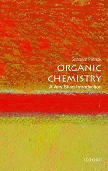 Organic Chemistry: A Very Short Introduction, Paperback/Graham L. Patrick