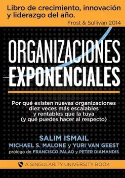 Organizaciones Exponenciales, Paperback/Salim Ismail