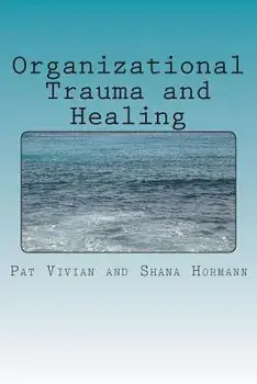 Organizational Trauma and Healing, Paperback/Patricia Vivian