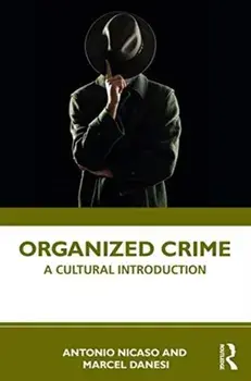 Organized Crime. A Cultural Introduction, Paperback/Marcel Danesi