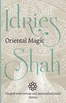 Oriental Magic, Paperback/Idries Shah