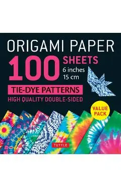 Origami Paper 100 Sheets Tie-Dye Patterns 6 (15 CM): Tuttle Origami Paper: High-Quality Double-Sided Origami Sheets Printed with 8 Different Designs ( - Tuttle Publishing