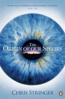 Origin of Our Species, Paperback/Chris Stringer