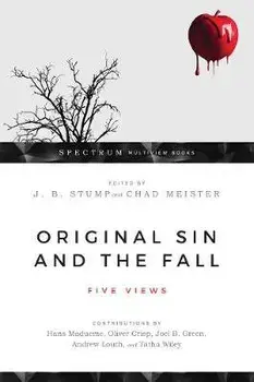 Original Sin and the Fall: Five Views, Paperback/J. B. Stump