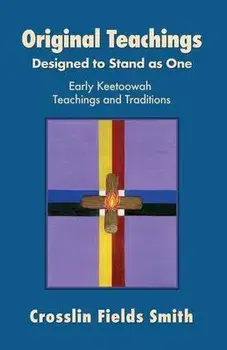 Original Teachings, Paperback/Crosslin Fields Smith