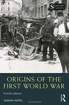 Origins of the First World War, Paperback/Gordon Martel