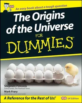 Origins of the Universe for Dummies, Paperback/Mark Frary
