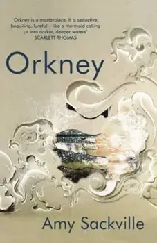 Orkney, Paperback/Amy Sackville