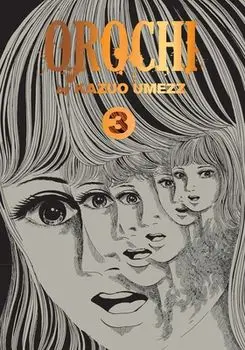 Orochi: The Perfect Edition, Vol. 3, Hardback/Kazuo Umezz