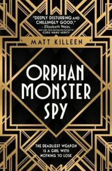 Orphan Monster Spy, Paperback/Mat Killeen