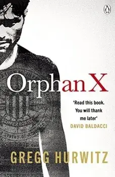 Orphan X/Gregg Andrew Hurwitz