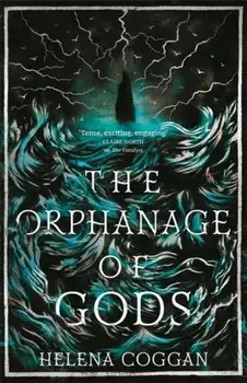 Orphanage of Gods, Paperback/Helena Coggan