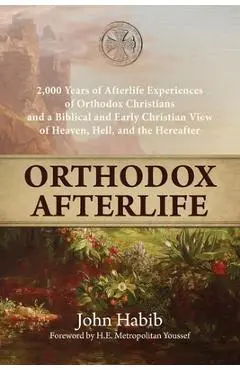 Orthodox Afterlife - John Habib