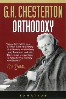 Orthodoxy, Paperback/G. K. Chesterton
