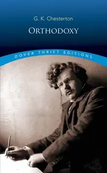 Orthodoxy, Paperback/G. K. Chesterton