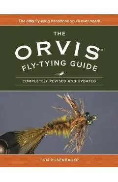 Orvis Fly-Tying Guide - Tom Rosenbauer