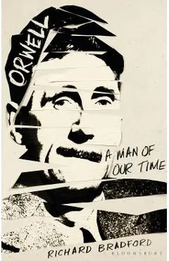 Orwell - Richard Bradford