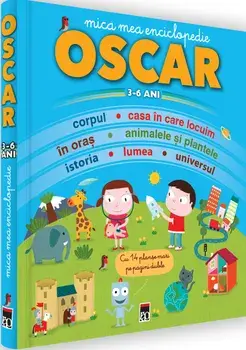 Oscar. Mica mea enciclopedie. 3-6 ani/***