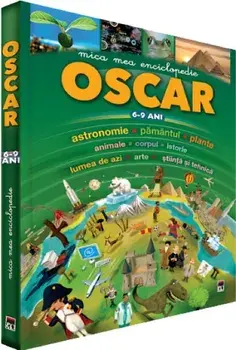 Oscar. Mica mea enciclopedie. 6-9 ani/***
