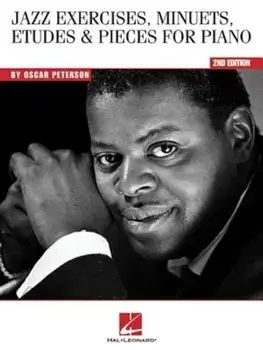 Oscar Peterson - Jazz Exercises, Minuets, Etudes & Pieces for Piano, Paperback/Oscar Peterson