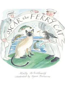 Oscar the Ferry Cat, Hardback/Molly Arbuthnott
