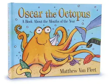 Oscar the Octopus: A Book about the Months of the Year, Hardcover/Matthew Van Fleet