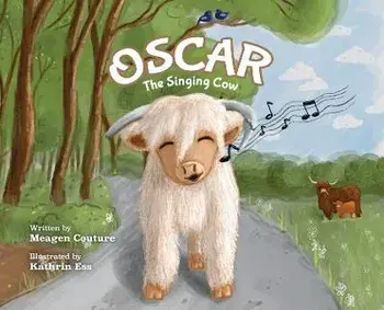 Oscar the Singing Cow, Hardcover/Meagen Couture