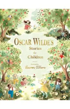 Oscar Wilde's Stories for Children - Oscar Wilde