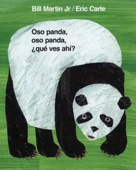 Oso Panda, Oso Panda, Que Ves Ahi' = Panda Bear, Panda Bear, What Do You See', Hardcover/Bill Martin