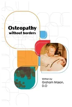 Osteopathy Without Borders, Paperback/Graham Mason