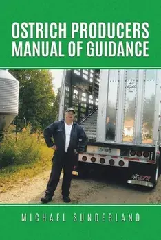 Ostrich Producers Manual of Guidance, Paperback/Michael Sunderland