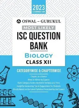 Oswal - Gurukul Biology Most Likely Question Bank: ISC Class 12 for 2023 Exam, Paperback/Oswal