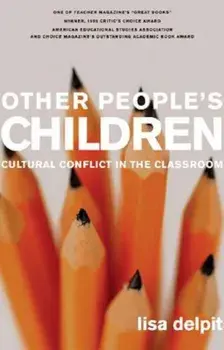 Other People's Children: Cultural Conflict in the Classroom, Paperback/Lisa Delpit