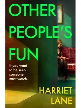 Other People's Fun. A wickedly funny literary thriller for the Instagram age, Hardback/Harriet Lane