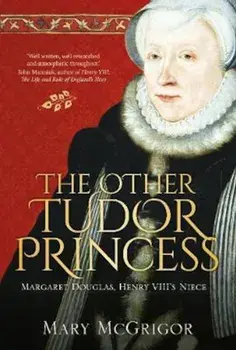 Other Tudor Princess, Paperback/Mary McGrigor